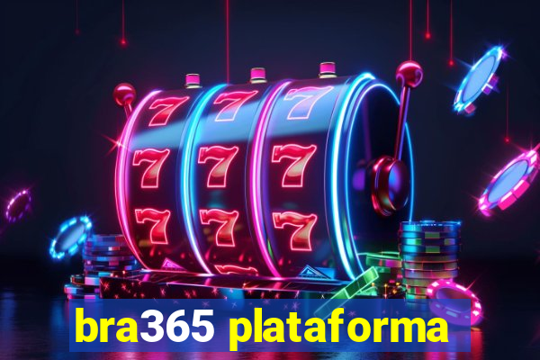 bra365 plataforma